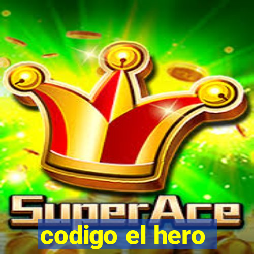 codigo el hero